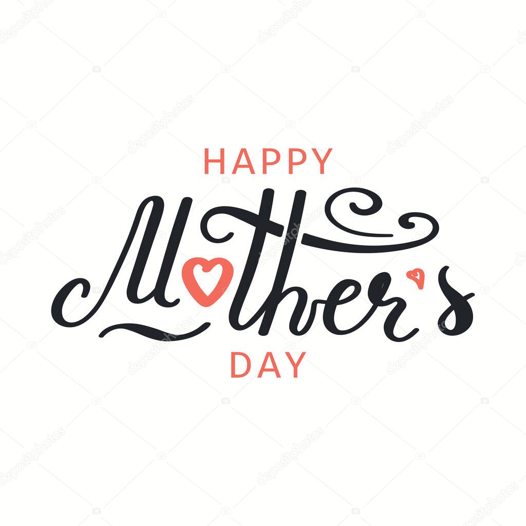 Hand drawn vector illustration with lettering quote Happy Mothers Day isolated on white background. Design concept for holiday print.
