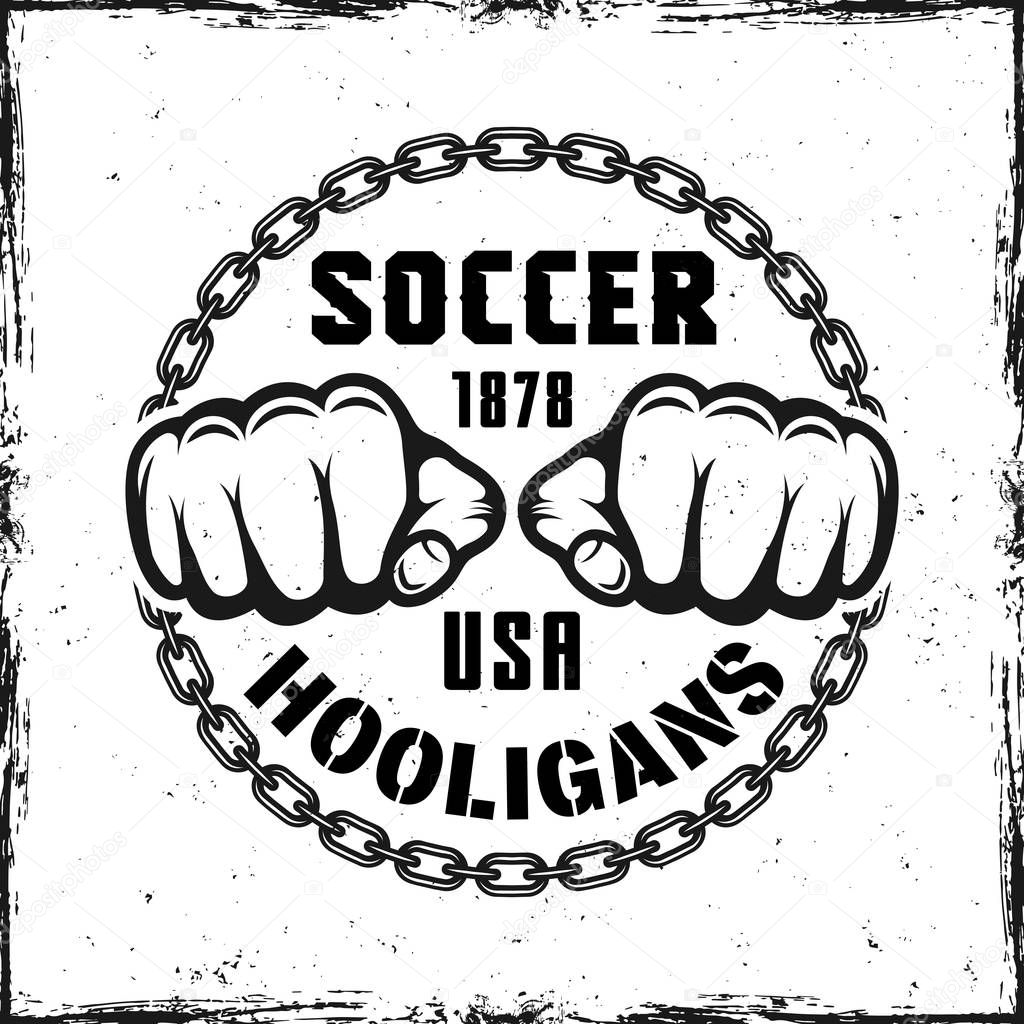 Soccer hooligans vintage round emblem with two fist and sample text vector illustration