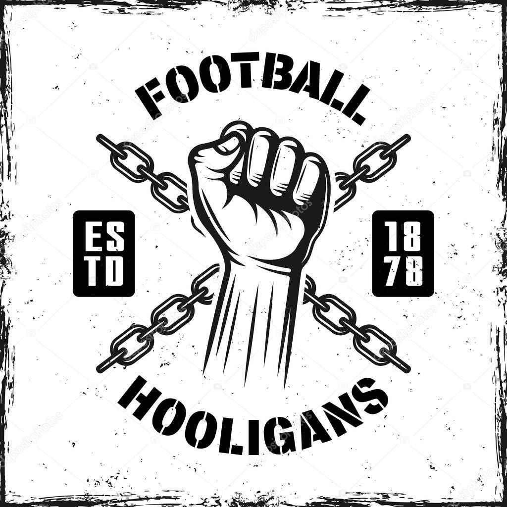 Soccer hooligans vintage emblem with hand fist