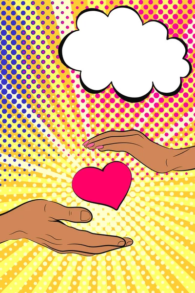 Hands and speech bubble on pop art background. Hands of man and woman, heart. Vector illustration