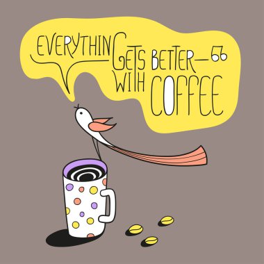 Her şeyi ile kahve daha iyi olur.