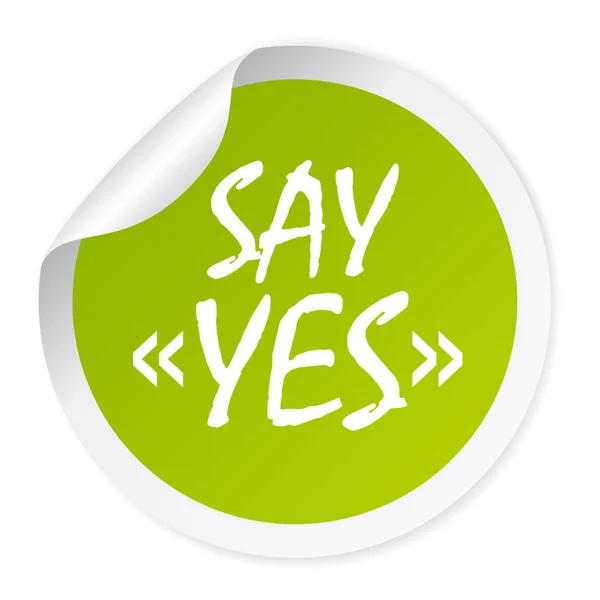 Say yes sticker — Stock Vector