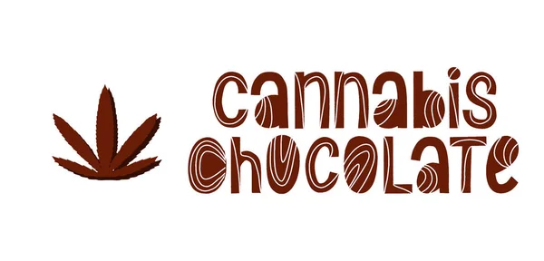 Citazione di Cannabis Chocolate. slogan sulla marijuana. Frase moderna canapa. Lettering ecotipografia — Vettoriale Stock