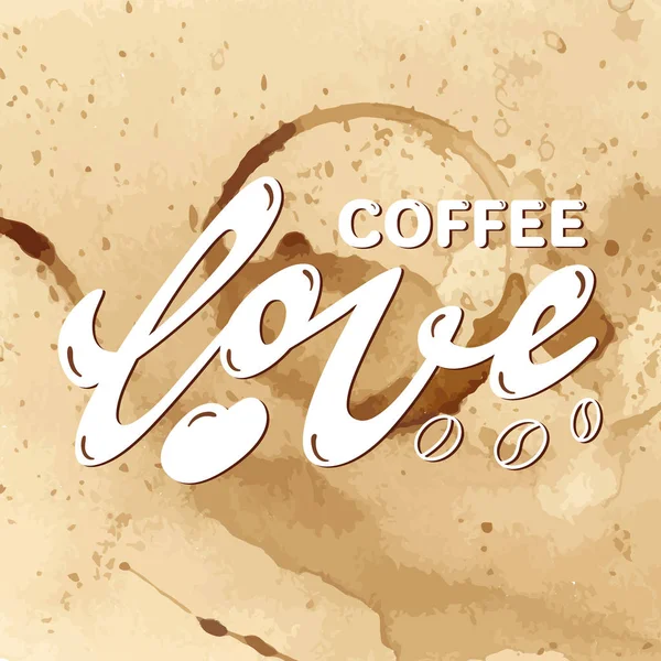Lettering frase mão tipografia. Adoro o logotipo do café. Gotas castanhas de aquarela. Adesivo conceito legal — Vetor de Stock