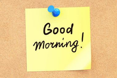 Günaydın! Corkboard için sabitlenmiş bir yapışkan not metni. 3D re