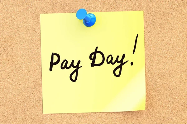 Pay Day! Text on a sticky note pinned to a corkboard. 3D renderi