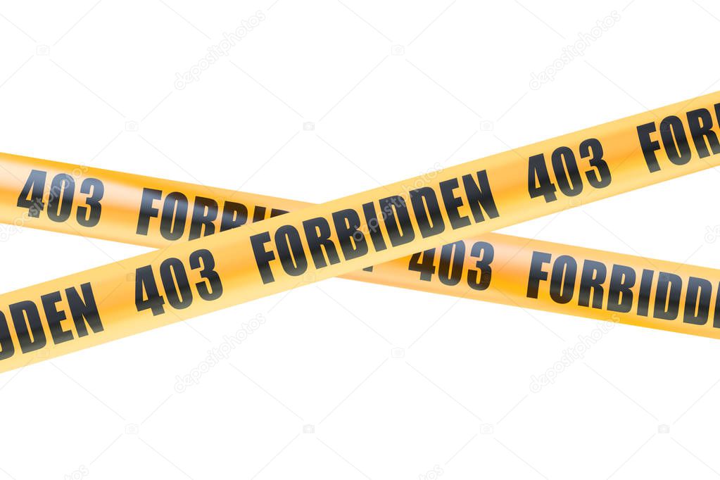 403 Forbidden Caution Barrier Tapes, 3D rendering