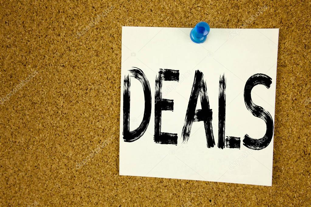 Conceptual hand writing text caption inspiration showing Deals. Business concept for Advertising Deal written on sticky note, reminder cork background with copy space