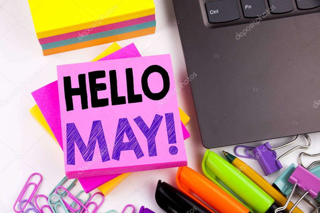 Writing text showing Hello May. Spring made in the office with surroundings such as laptop, marker, pen. Business concept for Criminal hacker security prevention Workshop white background copy space