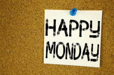 Kavramsal el mutlu Pazartesi gösterilen metin resim yazısı ilham yazma. Yapışkan Not, hatırlatma mantar arka plan kopya alanı ile yazılı duyuru tebrik için iş kavramı