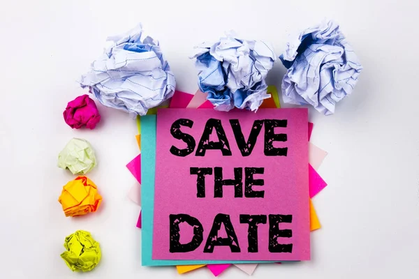 Writing text showing Save The Date written on sticky note in office with screw paper balls. Business concept for Special Day and Greeting on the white isolated background. — Stock Photo, Image