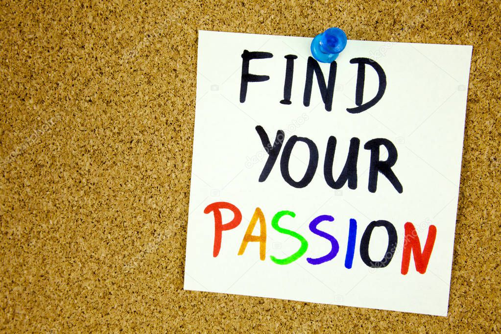 find your passion written on sticky note over notice board. room for text.