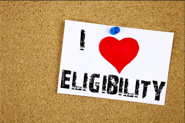 Hand writing text caption inspiration showing I Love Eligibility concept meaning Suitable Eligible Eligibility Loving written on sticky note, reminder isolated background with copy space — Stock Photo, Image