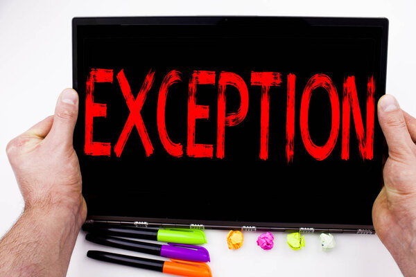 Exception text written on tablet, computer in the office with marker, pen, stationery. Business concept for Exceptional Exception Management,  white background with copy space