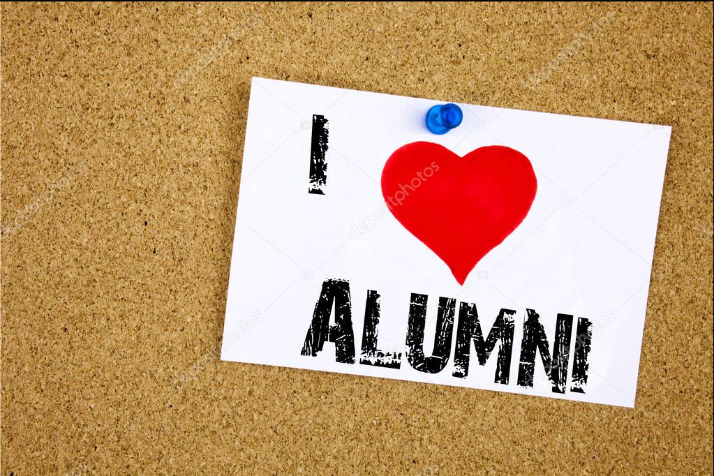 Hand writing text caption inspiration showing I Love Alumni Former Students concept meaning Celebration Education Ending Loving written on sticky note, reminder isolated background with copy space