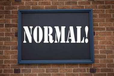 Kavramsal el duyuru Normal gösterilen metin resim yazısı ilham yazma. İş kavramı güven anormal normallik sorun kopya alanı çerçeve eski tuğla zemin üzerine yazılmış sorunla