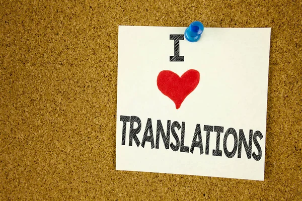 Hand writing text caption inspiration showing I Love Translations concept meaning  Translate Explain Plead Book Language Loving written on sticky note, reminder isolated background with copy space — Stock Photo, Image