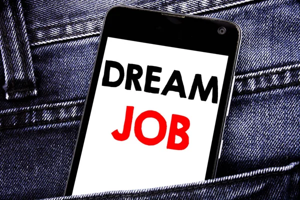 Writing text showing Dream Job. Business concept for Dreaming about Employment Job Position written mobile cell phone with copy space in the back pants trousers pocket