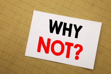 Kavramsal el Why Not soru gösterilen metin resim yazısı ilham yazma. İş kavramı liderlik motivasyon yazılı için yapışkan not Sarı zemin üzerine.