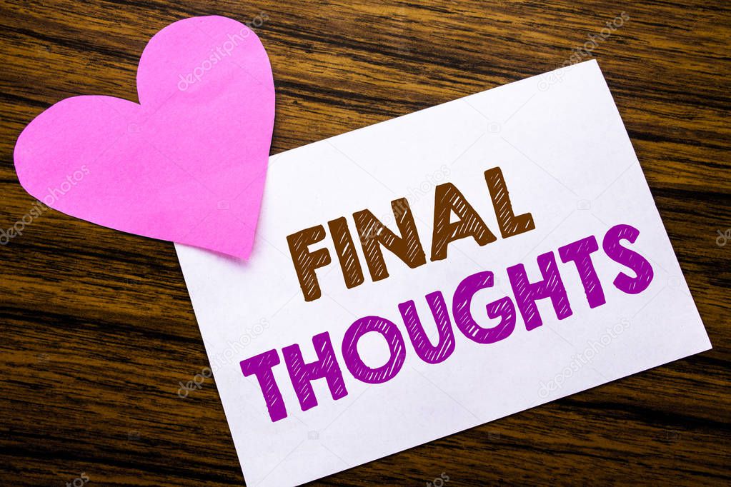 Conceptual hand writing text showing Final Thoughts. Concept for Conclusion Summary Text written on sticky note paper, wooden wood background. With pink heart meaning love adoration.