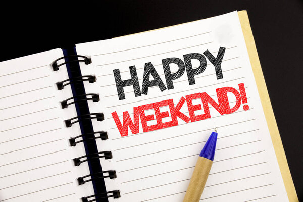 Handwriting Announcement text showing Heppy Weekend . Business concept for Weekend Message written on notepad with copy space on old wood wooden background with pen marker