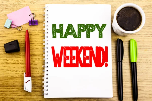 Hand writing text caption showing Heppy Weekend . Business concept for Weekend Message Written on notepad note paper background with space office view with pencil marker coffee — Stock Photo, Image