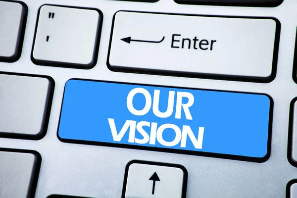 Handschriftlicher Ankündigungstext, der unsere Vision zeigt. Business-Konzept für Marketing-Strategie Vision auf roter Taste auf der Tastatur Hintergrund geschrieben. — Stockfoto
