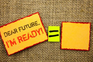 Yazma, Word, metin sevgili gelecek, ben Am hazır. Kavramsal fotoğraf ilham verici motivasyon planı başarı yazılı kağıt denklem için Your kendi metin arka plan dokulu yapışkan notu üzerinde güven
