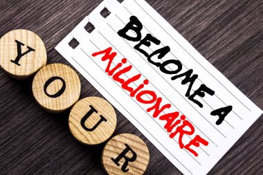 A milyoner haline gösterilen metin yazma. Hırs haline zengin kazanmak servet gözyaşı Not yapışkan not ahşap arka plan üzerinde yazılı şanslı vitrine iş fotoğraf.