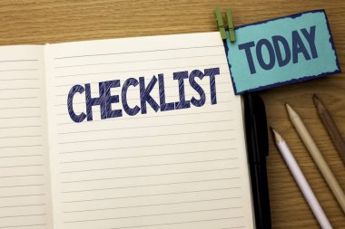 Text sign showing Checklist. Conceptual photo Todolist List Plan Choice Report Feedback Data Questionnaire written on Notebook Book on the wooden background Today Pencil next to it. clipart