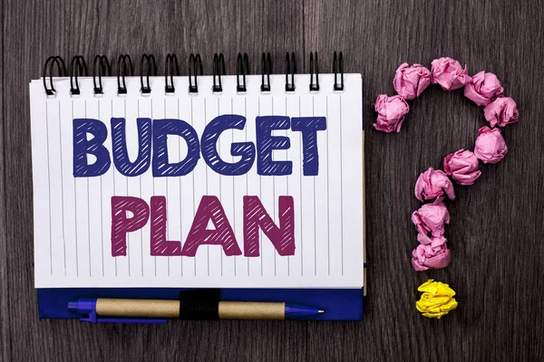 Handwriting text Budget Plan. Concept meaning Accounting Strategy Budgeting Financial Revenue Economics written on Notebook Book on the wooden background Pen and Question Mark next to it. — Stock Photo, Image