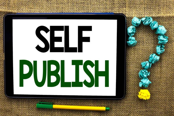 Conceptual hand writing showing Self Publish. Business photo text Publication Write Journalism Manuscript Article Facts written on Tablet on the jute background Pen next to it Ask for. — Stock Photo, Image