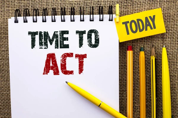 Word writing text Time To Act. Business concept for Action Moment Strategy Deadline Perform Start Effort Acting written on Notebook Book on the jute background Today Pens and Pencil next to it. — Stock Photo, Image