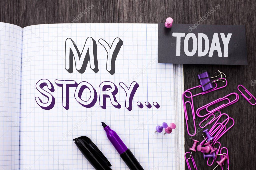 Handwriting text My Story.... Concept meaning Biography Achievement Personal History Profile Portfolio written on Notebook Book on wooden background Today with Thumbpin Marker Paper Clip.
