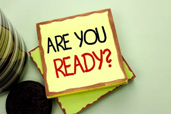 Conceptual hand writing showing Are You Ready Question. Business photo showcasing Be Prepared Motivated Warned Readiness Aware written on Sticky Note Paper on the plain background Cup. — Stock Photo, Image