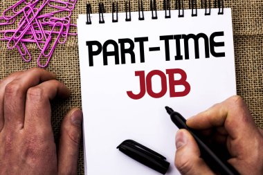 Part Time iş gösterilen metin işareti. Kavramsal fotoğraf birkaç saat gün geçici sınırlı Marker defter kitap jüt üzerinde arka plan Pins yanında Holding adam tarafından yazılmış vardiyalar için çalışma