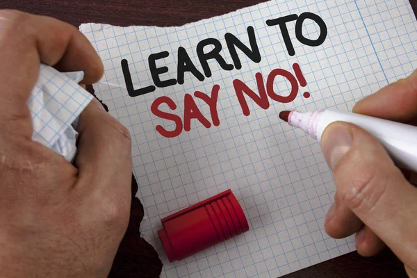 Writing note showing  Learn To Say No Motivational Call. Business photo showcasing Encouragement advice tips morality values written by Man on Tear Notebook paper on wooden background Marker. — Stock Photo, Image