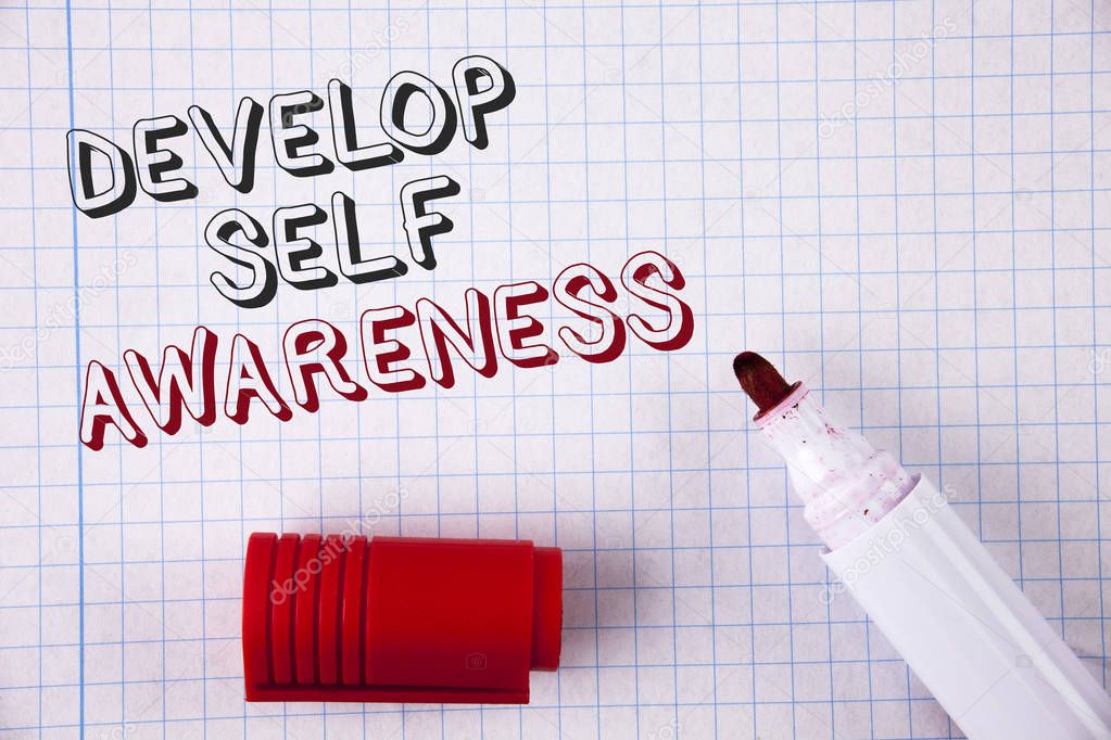 Text sign showing Develop Self Awareness. Conceptual photo What you think you become motivate and grow written on Notebook paper Opened marker next to it. Top view.