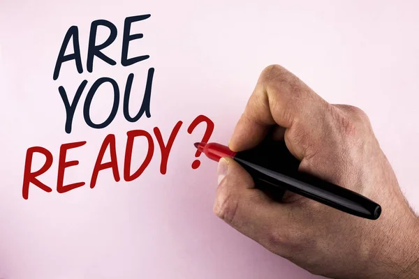 Word writing text Are You Ready Question. Business concept for Prepare well to face upcoming business changes written by Man holding Marker in Hand on plain background. — Stock Photo, Image