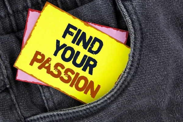 Writing note showing  Find Your Passion. Business photo showcasing No more unemployment find challenging dream career written on Yellow Sticky Note Paper placed on the Jeans background.