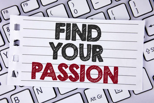 Text sign showing Find Your Passion. Conceptual photo No more unemployment find challenging dream career written on Notebook paper placed on the Laptop. — Stock Photo, Image