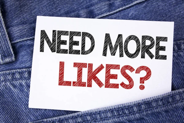 Textschild, das mehr Likes zeigt Frage. konzeptionelle Foto Social Media schaffen mehr Fans Follower Community auf klebrigem Zettelpapier auf dem Hintergrund Jeans geschrieben. — Stockfoto