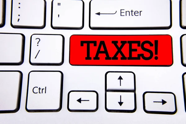 Writing note showing  Taxes Motivational Call. Business photo showcasing Money demanded by a government for its support written on Red Key Button on White Keyboard with copy space. Top view. — Stock Photo, Image