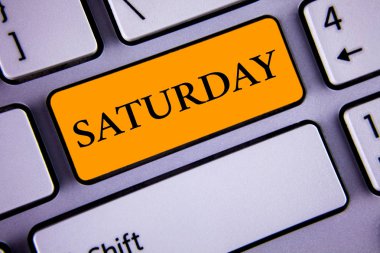 Cumartesi gösterilen metin işareti. Kavramsal fotoğraf hafta sonu dinlenirken zaman tatil eğlence an ilk günü. Kavram bilgi için