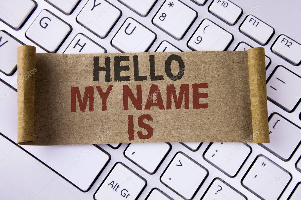 Conceptual hand writing showing Hello My Name Is. Business photo showcasing meeting someone new Introduction Interview Presentation written on Folded Cardboard Paper Piece placed on Keyboard.