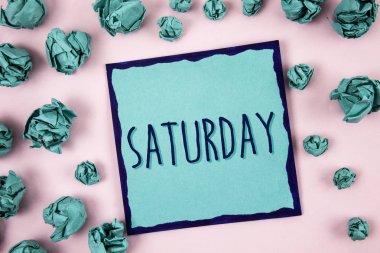 Text sign showing Saturday. Conceptual photo First day of the weekend Relaxing time Vacation Leisure moment. Concept For Information clipart