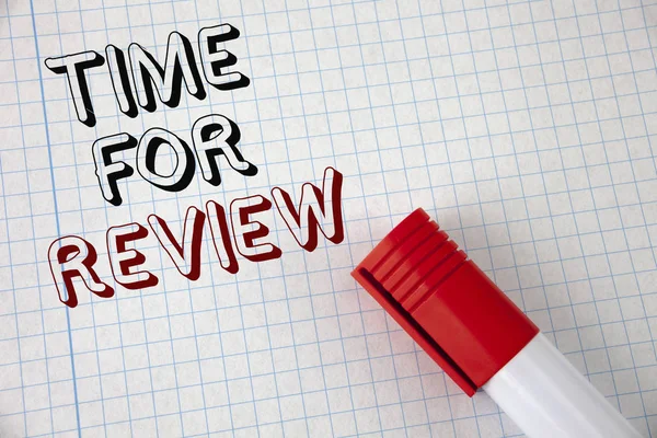 Handwriting text Time For Review. Concept meaning Giving Feedback Evaluation Rate job test or product Qualify written on Notebook Paper Marker next to it. Top view.