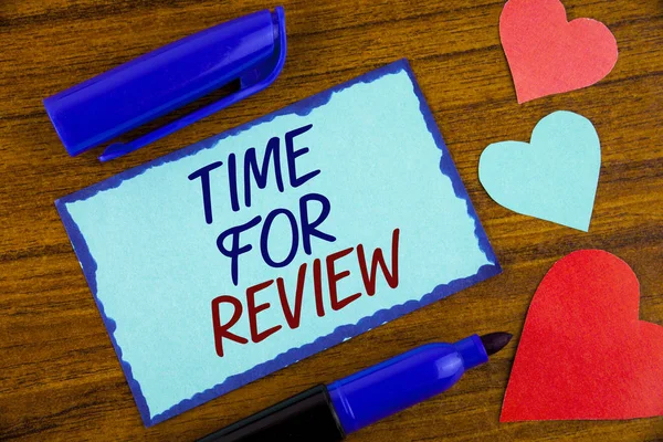 Writing note showing  Time For Review. Business photo showcasing Giving Feedback Evaluation Rate job test or product Qualify written on Sticky note paper on the wooden background Hearts next to it