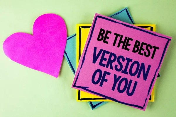 Writing note showing  Be The Best Version Of You. Business photo showcasing Be Inspired to Get Yourself Better and Motivated written on Pink Sticky Note Paper on plain background Heart next to it. — Stock Photo, Image