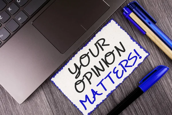 Word writing text Your Opinion Matters Motivational Call. Business concept for Client Feedback Reviews are important written on white Sticky Note Paper on the wooden background Laptop Markers